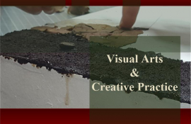 Visual Arts & Creative Practice